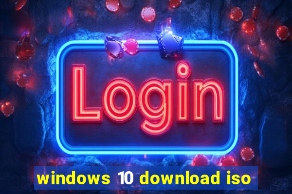 windows 10 download iso